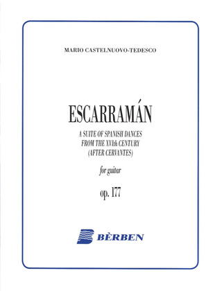 Mario Castelnuovo-Tedesco - Escarraman Op 177