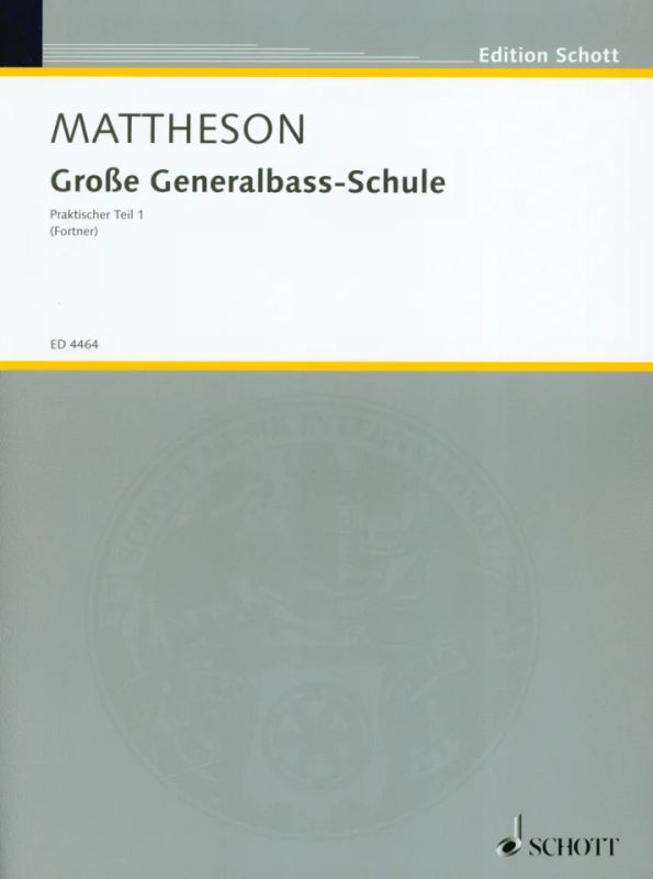 Johann Mattheson - Große Generalbass-Schule 1