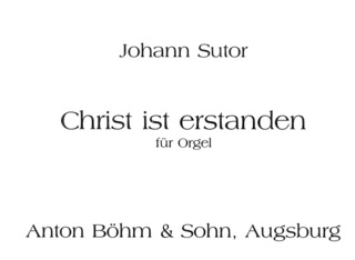 Sutor Johann - Christ Ist Erstanden
