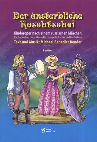 Michael Benedict Bender - Der unsterbliche Koschtschei