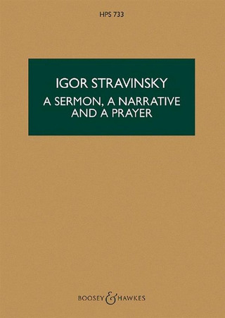 Igor Strawinsky: A Sermon, a Narrative and a Prayer