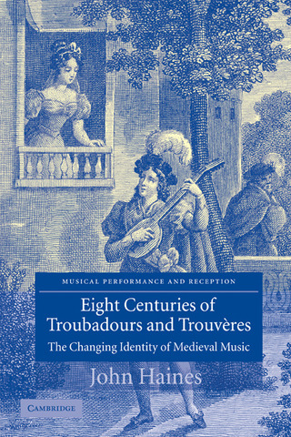 John Haines - Eight Centuries of Troubadours and Trouvères