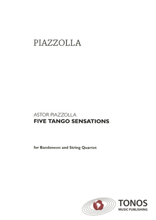 Astor Piazzolla - Five Tango Sensations