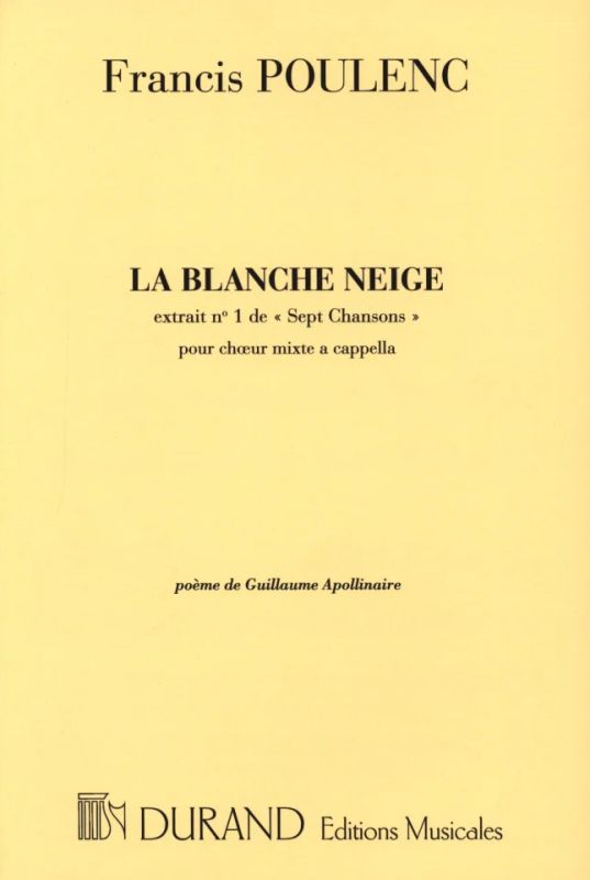 Francis Poulenc - 7 Chansons – La Blanche Neige