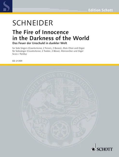 Enjott Schneider - The Fire of Innocence in the Darkness of the World