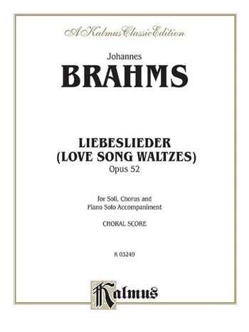 Johannes Brahms - Liebeslieder Op.52