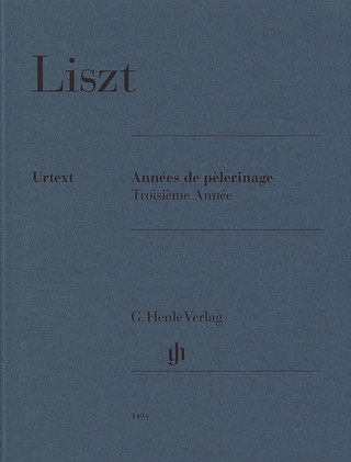 Franz Liszt - Années de Pèlerinage - Troisième Année