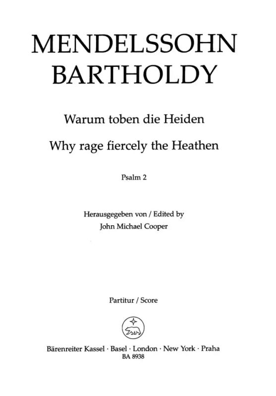 Felix Mendelssohn Bartholdy - Warum toben die Heiden