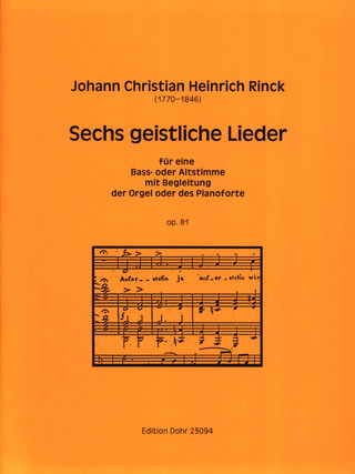 Johann Christian Heinrich Rinck - Sechs geistliche Lieder op. 81 (1826)