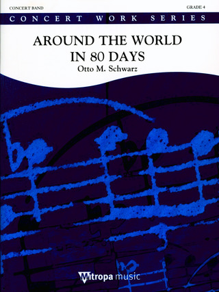 Otto M. Schwarz - Around the World in 80 Days