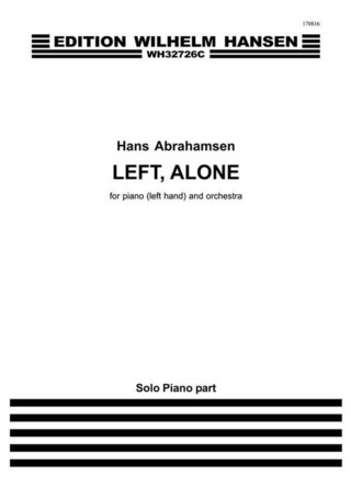 Hans Abrahamsen: Left, Alone