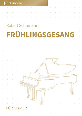 Robert Schumann - Frühlingsgesang