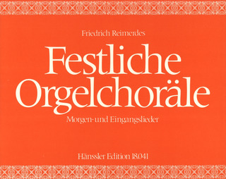 Friedrich Reimerdes - Festive Organ Chorales