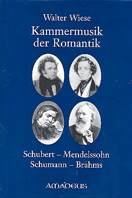 Walter Wiese - Kammermusik der Romantik