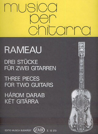 Jean-Philippe Rameau - Drei Stücke für zwei Gitarren