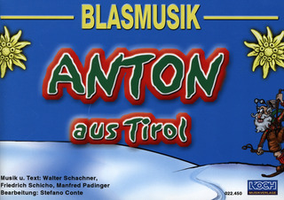 Walter Schachner - Anton aus Tirol