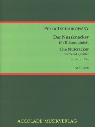 Pjotr Iljitsch Tschaikowsky: Nussknacker Suite Op 71a