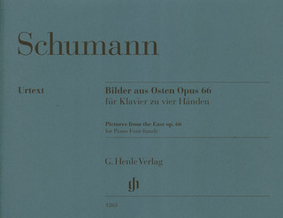 Robert Schumann: Schumann Robert Pictures From The East Op. 66 Pf 4 Hands Urtext Bk
