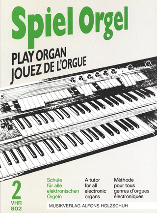 Alfons Holzschuh: Play organ 2