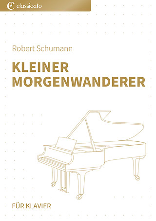 Robert Schumann - Kleiner Morgenwanderer