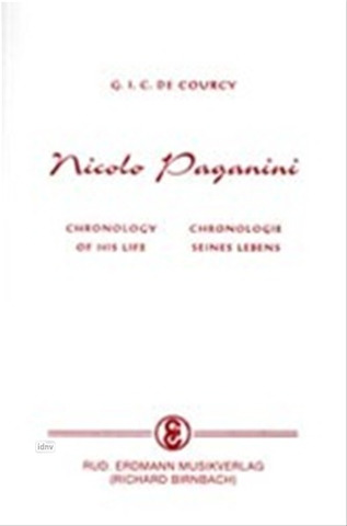 G. I. C. de Courcy: Nicolò Paganini – Eine Chronologie seines Lebens