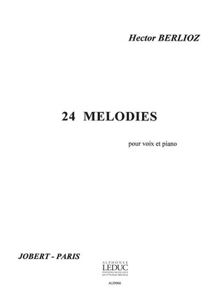 Hector Berlioz - 24 Mélodies