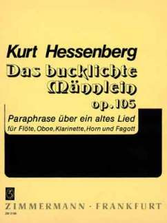 Kurt Hessenberg - Das bucklichte Männlein op. 105