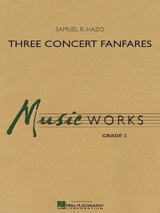 Samuel R. Hazo: Three Concert Fanfares