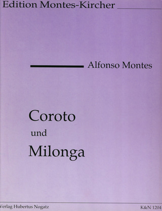 Alfonso Montes - Coroto und Milonga