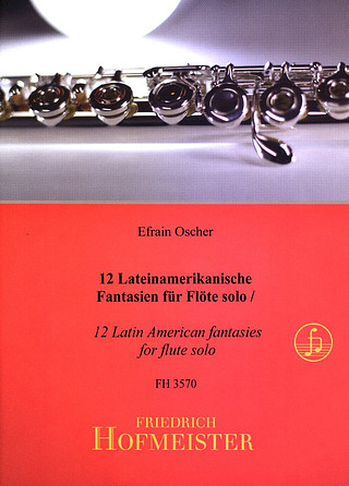 Efraín Oscher - 12 Lateinamerikanische Fantasien