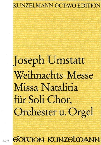 Joseph Umstatt - Weihnachts–Messe (Missa Natalia) G-Dur