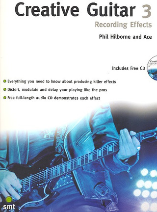 Hilborne Phil - Creative Guitar 3 Recording Effects Gtr Book / Cd