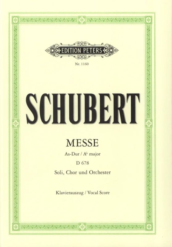 Franz Schubert - Messe As-Dur D 678 (November 1819 bis September 1822)