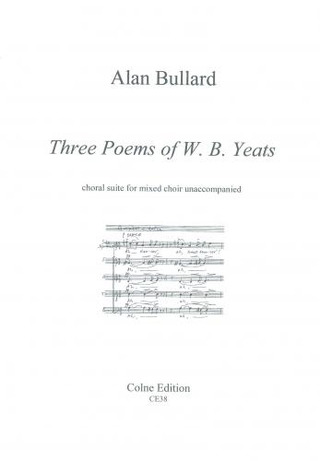 Alan Bullard - Three Poems of W.B. Yeats
