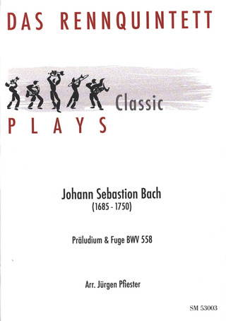 Johann Sebastian Bach - Präludium und Fuge BWV 558