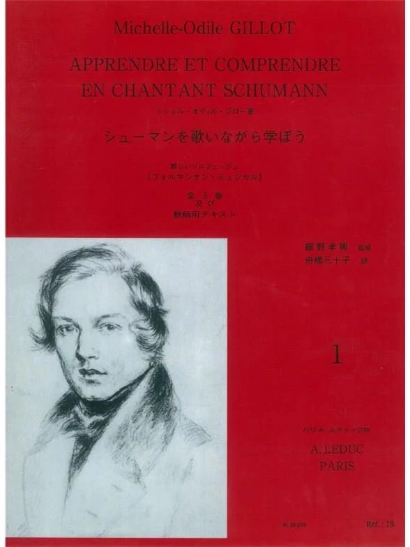 Michelle-Odile Gillot et al. - Learn and understand how to sing Schumann 1