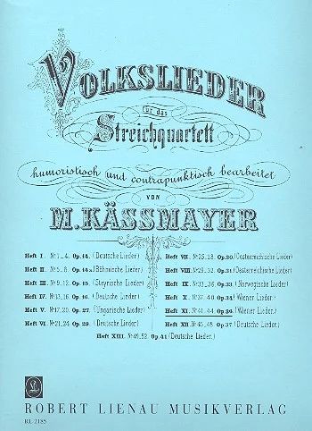 Kaessmayer, Moritz - Volkslieder 11: Wiener Lieder op. 36 Heft 11