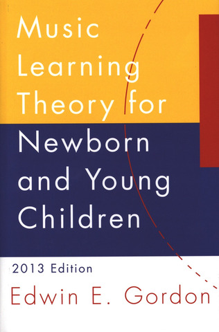 Edwin E. Gordon - Music learning theory for newborn and young children