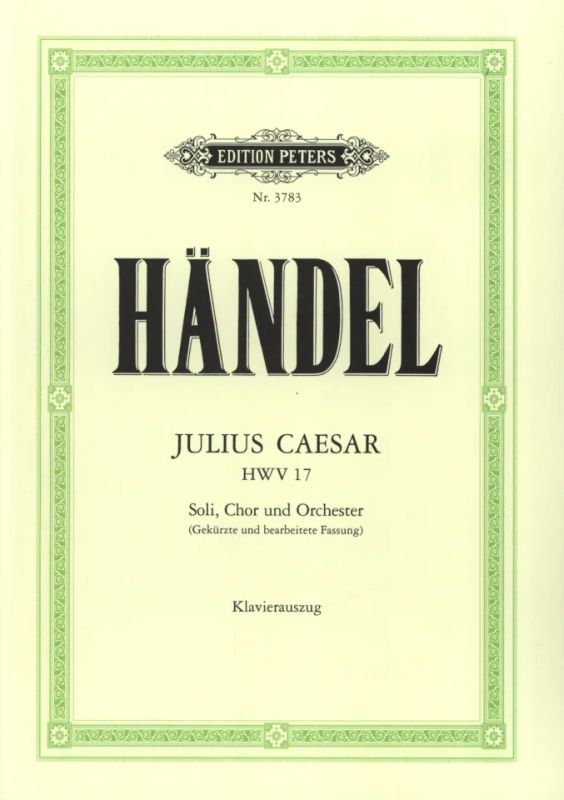 Georg Friedrich Händel - Julius Caesar – Giulio Cesare in Egitto
