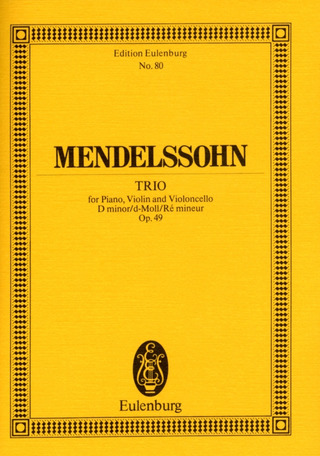 Felix Mendelssohn Bartholdy - Trio Ré mineur op. 49