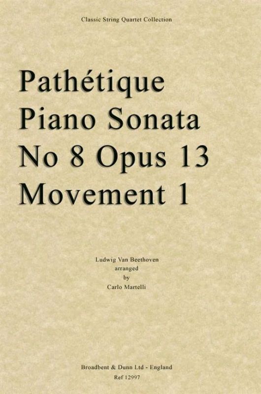 Ludwig van Beethoven - Pathétique Piano Sonata No. 8, Opus 13, Movement 1