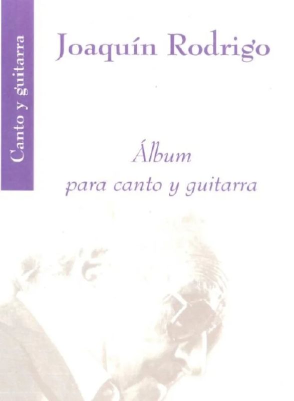 Joaquín Rodrigo - Álbum para canto y guitarra