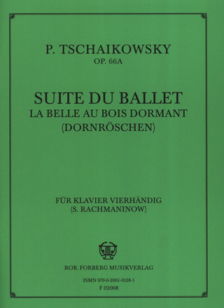 Piotr Ilitch Tchaïkovski - Dornröschen: Suite, op.66a