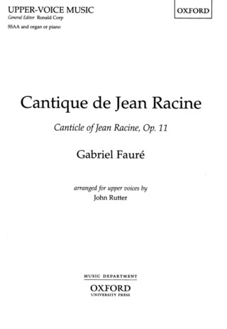 Gabriel Fauré: Cantique De Jean Racine Op 11