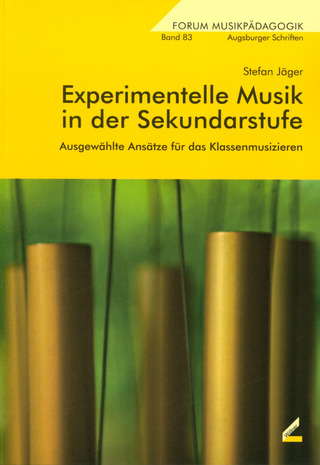 Stefan Jäger - Experimentelle Musik in der Sekundarstufe