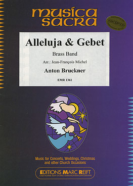 Anton Bruckner - Alleluja & Gebet