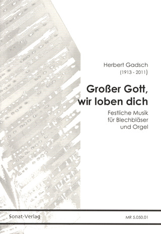 Herbert Gadsch - Großer Gott, wir loben dich