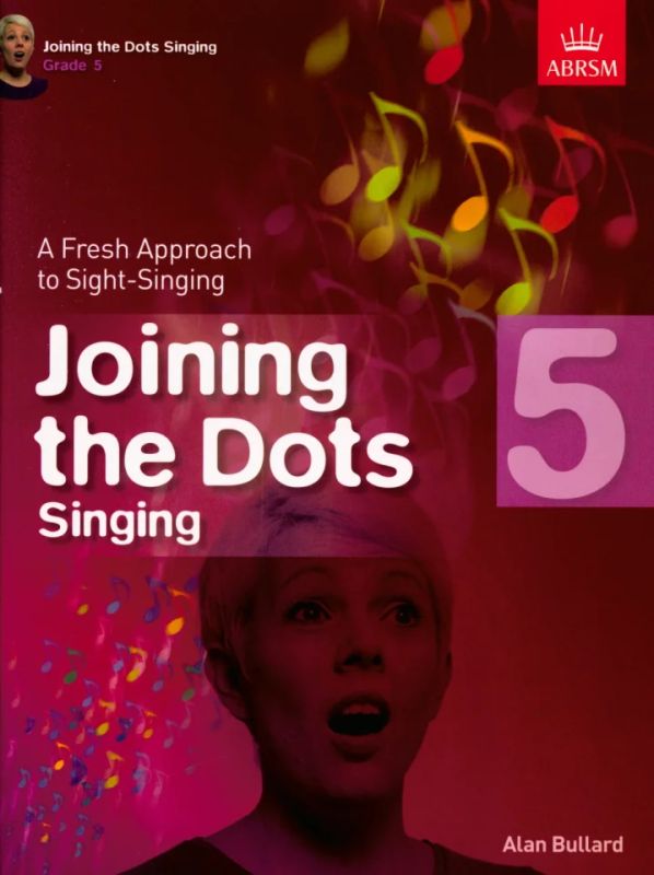 Alan Bullard - Alan Bullard: Joining The Dots - Singing (Grade 5)