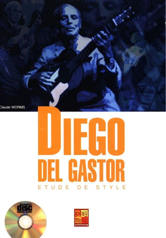 Diego Gastor - Diego del Gastor : Etude de style