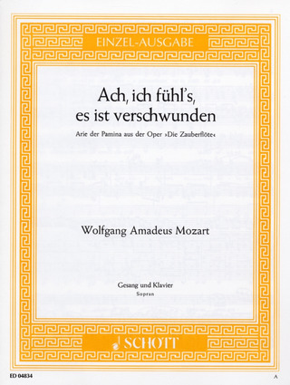 Wolfgang Amadeus Mozart - Ach ich fühl's es ist verschwunden